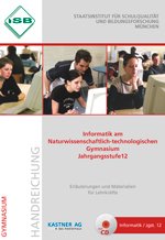 Handreichung - Informatik am Naturwissenschaftlich-technologischen Gymnasium, Jahrgangsstufe 12