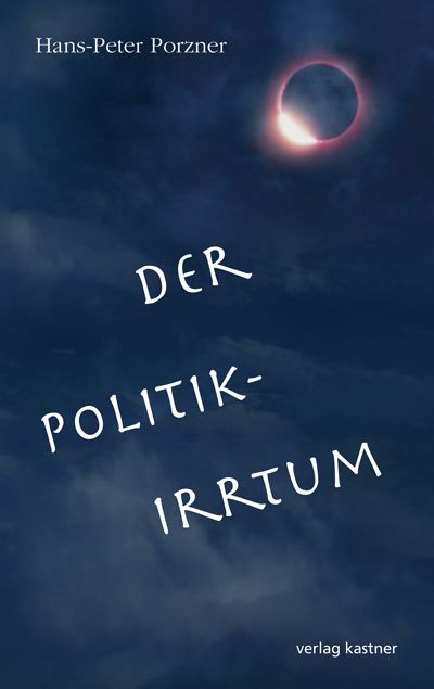 Der Politik-Irrtum