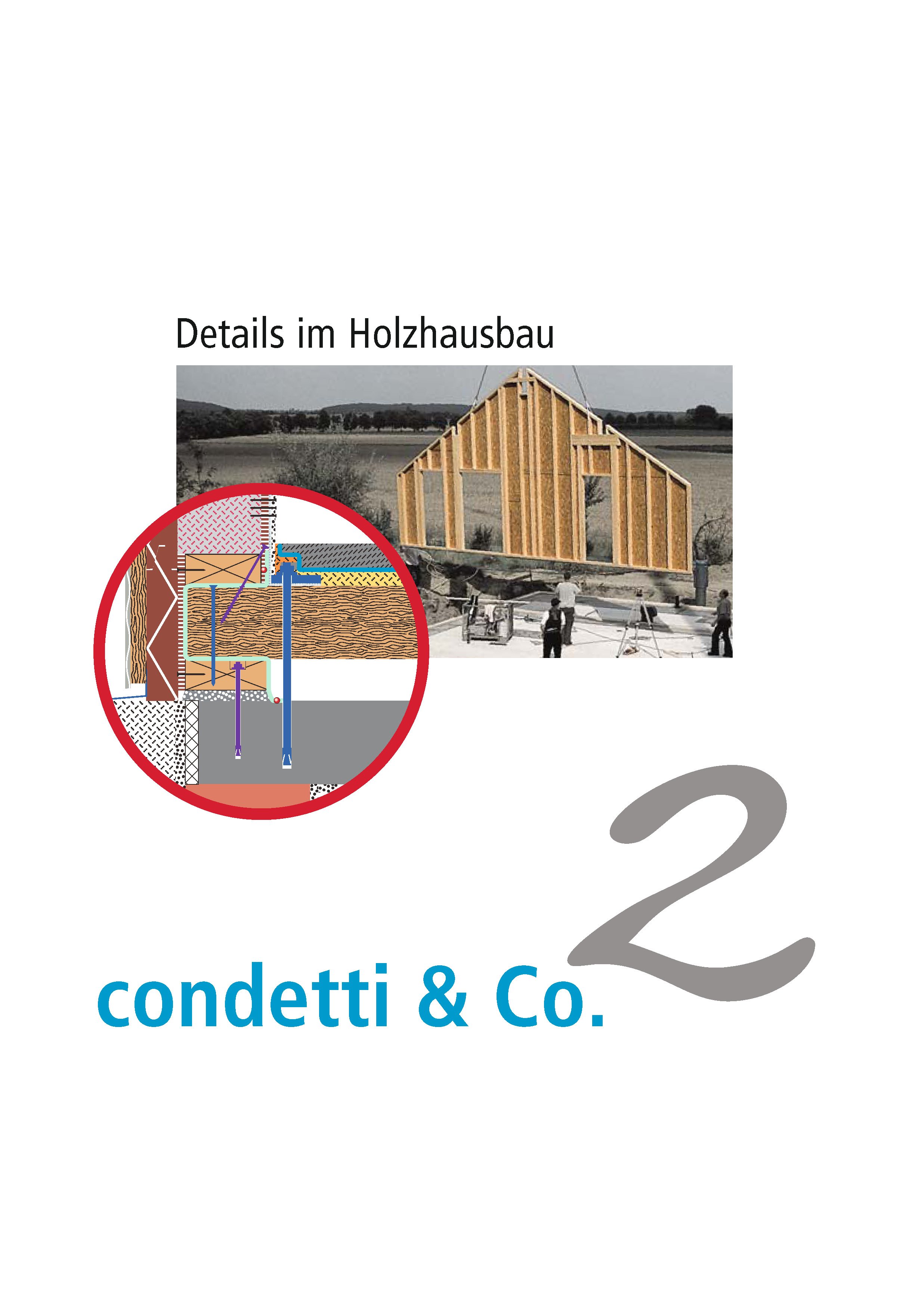 Condetti & Co. 2 - Details im Holzhausbau