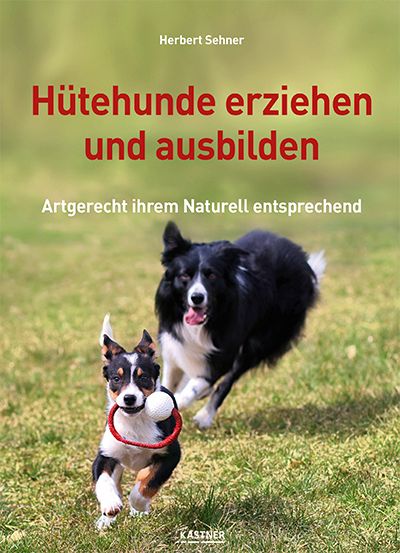 Hütehunde erziehen und ausbilden