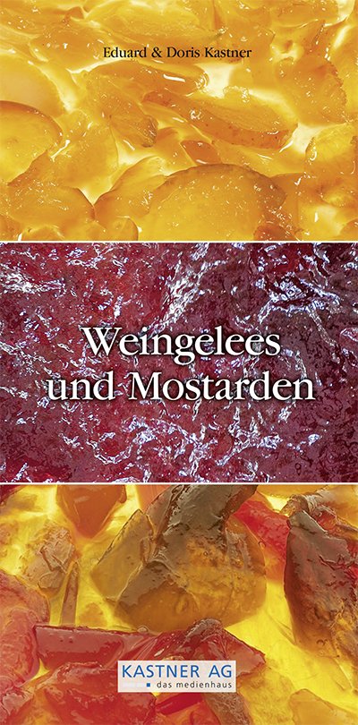 Weingelee und Mostarden