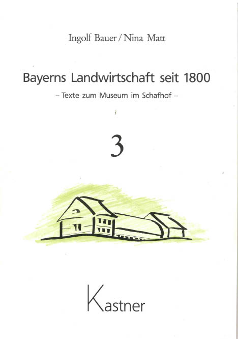 Bayerns Landwirtschaft seit 1800, Band 3