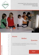 Handreichung - Atome - Wellen - Quanten