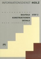 Holzwerke Bauteile, Konstruktion, Details - Step 2 Holzwerke Bauteile, Konstruktion, Details - Step 2