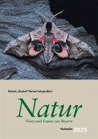 Wandkalender 2025 Natur – Flora und Fauna aus Bayern Wandkalender 2025 Natur – Flora und Fauna aus Bayern