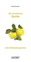 Die himmlische Quitte Die himmlische Quitte